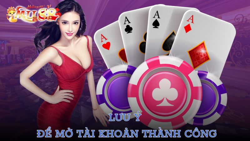 Lưu ý để mở tài khoản thành công